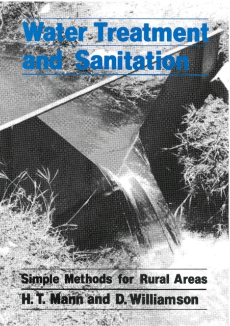 Book cover of: Water Treatment and Sanitation. By: H.T. Mann