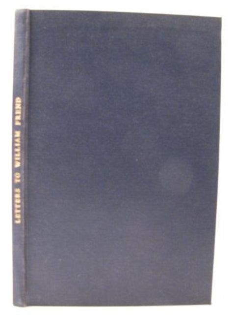 Letters to William Frend from the Reynolds Family of Little Paxton and John Hammond of Fenstanton, 1793-1814