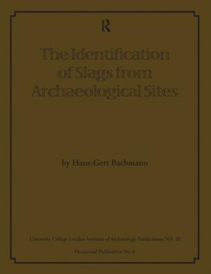 The Identification of Slags from Archaeological Sites