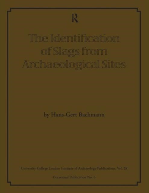 Book cover of: Identification of Slags from Archaeological Sites