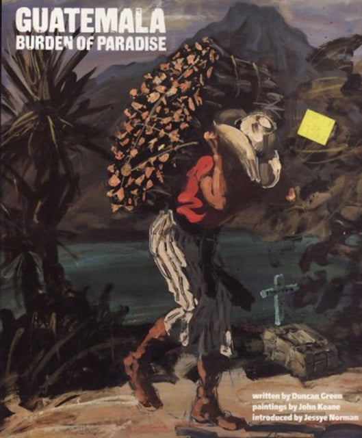 Book cover of: Guatemala: Burden of Paradise