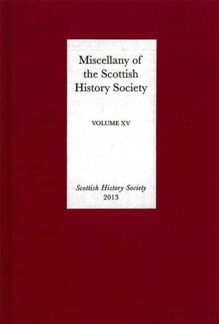 Book cover of: Miscellany of the Scottish History Society, volume XV. By: Scottish History Society Staff