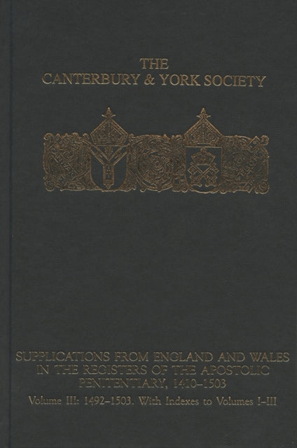 Book cover of: Supplications from England and Wales in the Registers of the Apostolic Penitentiary, 1410-1503. By: Peter D. Clarke
