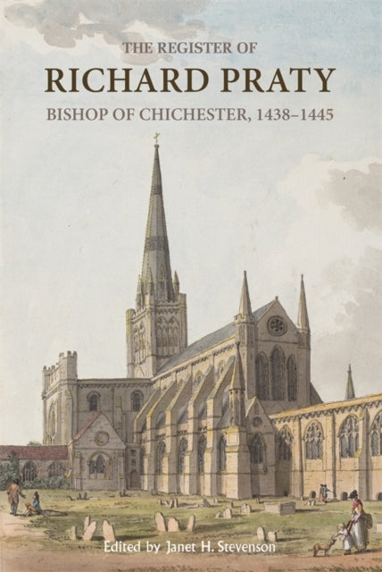 Book cover of: Register of Richard Praty, Bishop of Chichester, 1438-1445. By: J. H. Stevenson