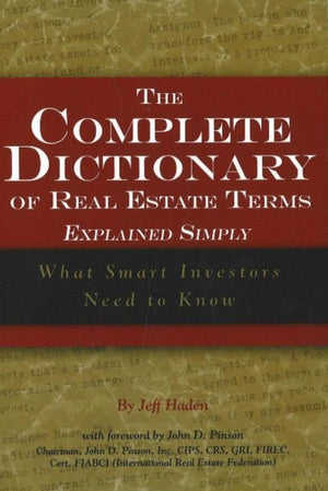 Complete Dictionary of Real Estate Terms Explained Simply