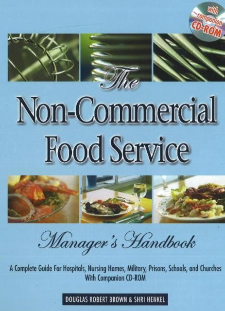 Non-Commercial Food Service Manager's Handbook