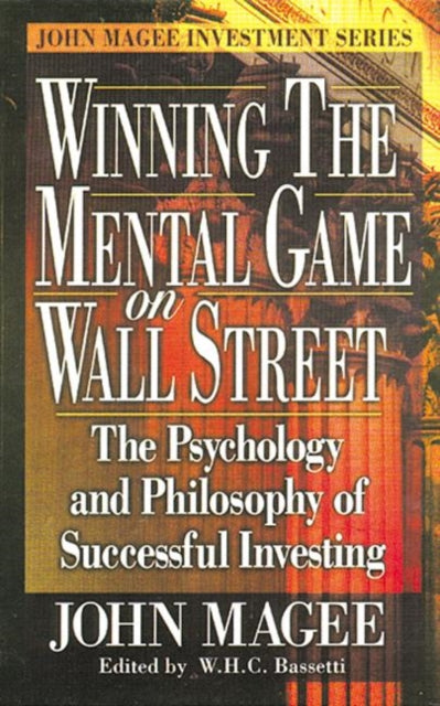 Book cover of: Winning the Mental Game on Wall Street. By: John Magee
