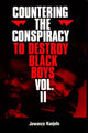 Book cover of: Countering the Conspiracy to Destroy Black Boys Vol. II. By: Jawanza Kunjufu