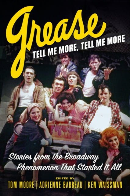 Book cover of: Grease, Tell Me More, Tell Me More. By: Tom Moore