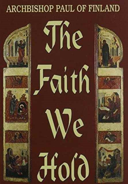 Book cover of: Faith We Hold  The