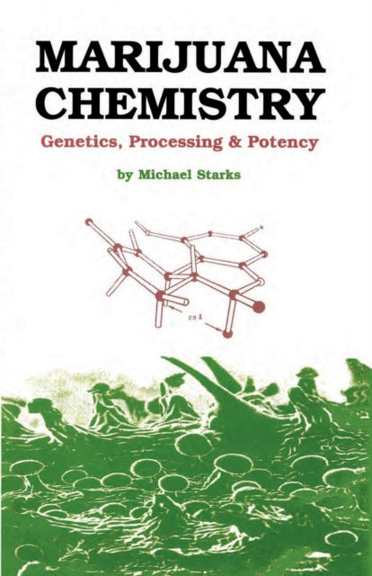 Book cover of: Marijuana Chemistry. By: Michael Starks