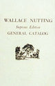 Book cover of: Wallace Nutting General Catalog. By: Wallace Nutting