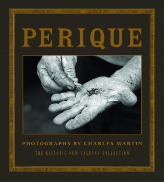 Book cover of: Perique: Photographs by Charles Martin. By: Charles Martin