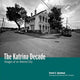 Book cover of: Katrina Decade. By: David G. Spielman