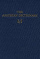 Book cover of: Assyrian Dictionary of the Oriental Institute of the University of Chicago, Volume 7, I/J. By: Martha T. Roth