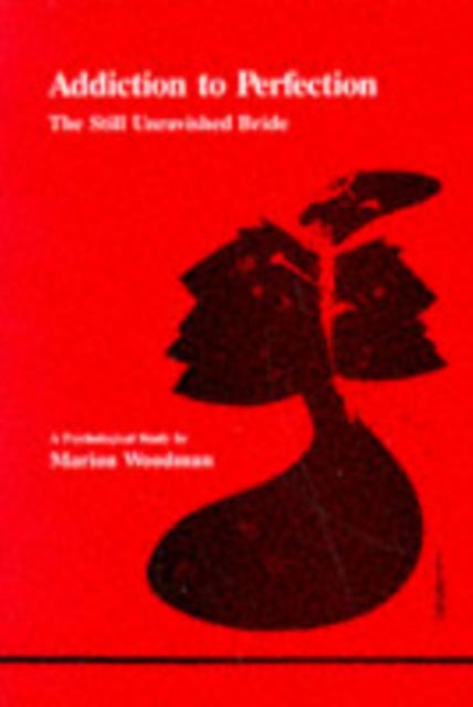 Book cover of: Addiction to Perfection