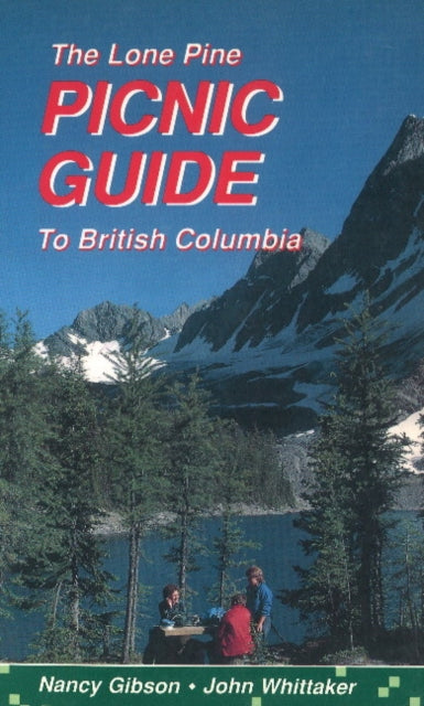 Book cover of: Picnic Guide to British Columbia. By: Nancy Gibson