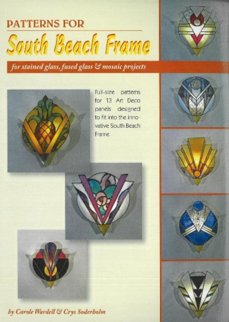 Book cover of: Full-Size Patterns for South Beach Frame. By: Carole Wardell