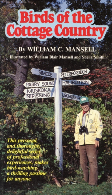 Book cover of: Birds of the Cottage Country. By: William Mansell