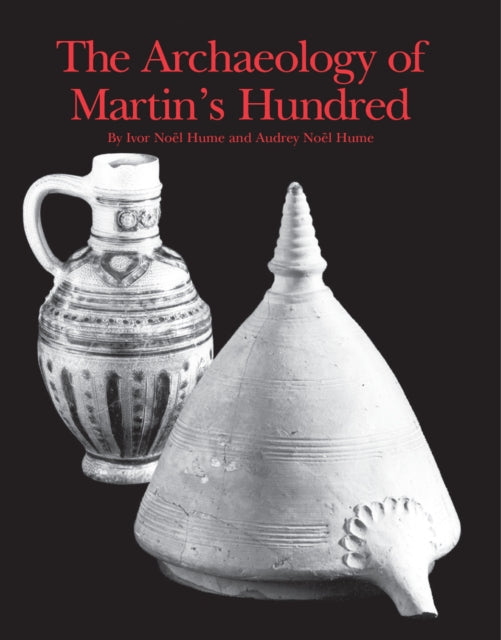 Book cover of: Archaeology of Martin's Hundred