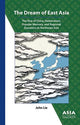 Book cover of: Dream of East Asia – The Rise of China, Nationalism, Popular Memory, and Regional Dynamics in Northeast Asia. By: John Lie