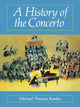 Book cover of: History of the Concerto. By: Michael Thomas Roeder