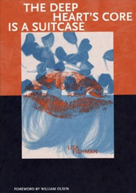 Book cover of: Deep Heart's Core is a Suitcase