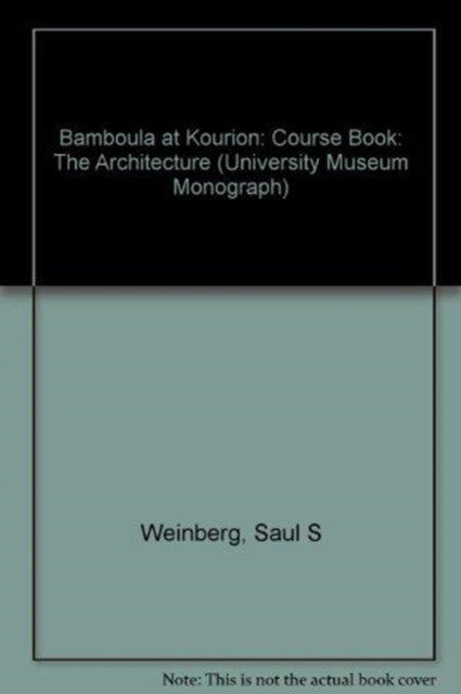 Book cover of: Bamboula at Kourion – The Architecture