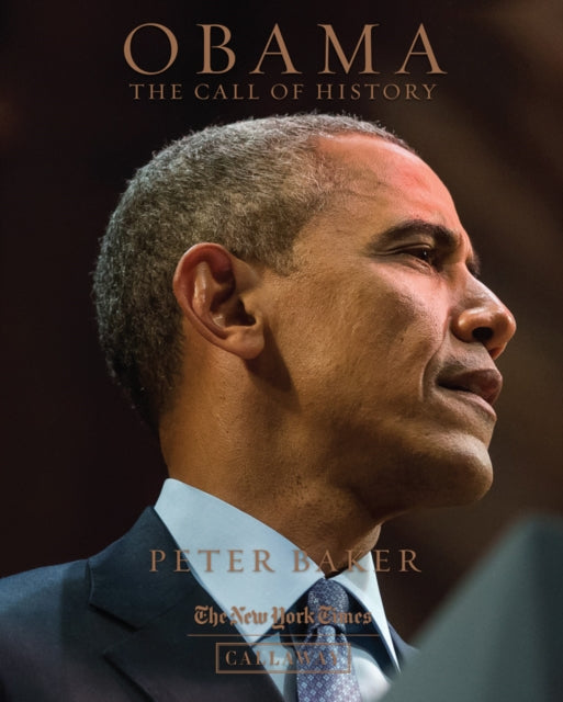 Book cover of: Obama: The Call of History. By: Peter Baker