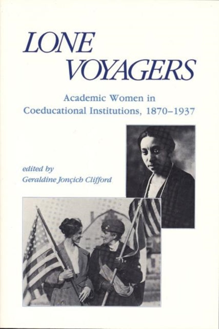 Book cover of: Lone Voyagers. By: Geraldine Joncich Clifford