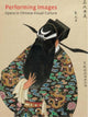 Book cover of: Performing Images. By: Judith T. Zeitlin
