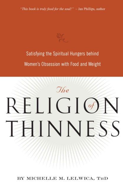 Book cover of: Religion of Thinness. By: Michelle Mary Lelwica
