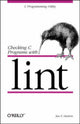 Book cover of: Checking C Programs With Lint. By: Ian F. Darwin