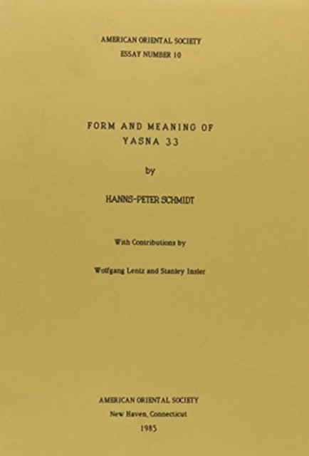 Book cover of: Form and Meaning of Yasna 33