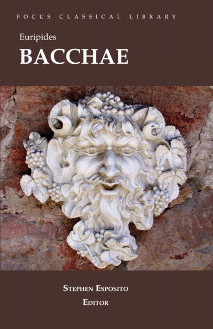 Book cover of: Bacchae. By: Steven Esposito