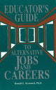 Book cover of: Educator's Guide to Alternative Jobs & Careers