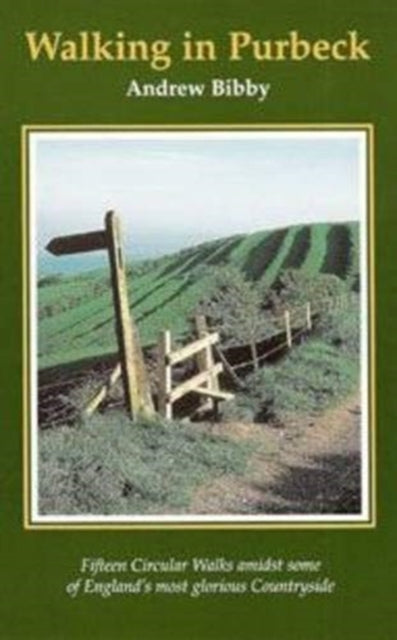 Book cover of: Walking in Purbeck. By: Andrew Bibby