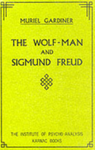 Book cover of: Wolf-Man and Sigmund Freud. By: The Institute of Psychoanalysis