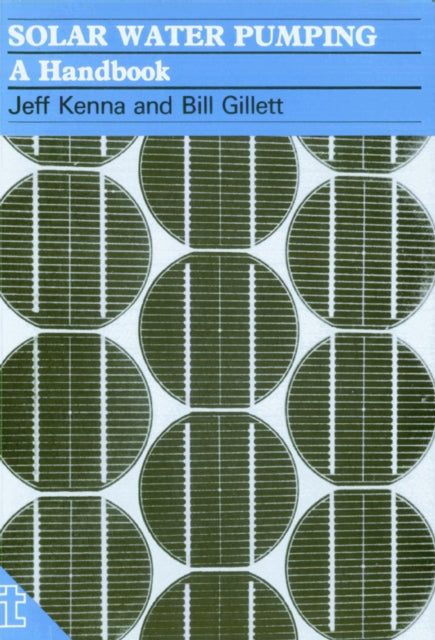 Book cover of: Solar Water Pumping. By: Jeff Kenna