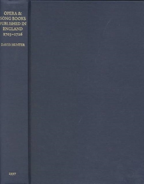 Opera and Song Books Published in England, 1703-1726