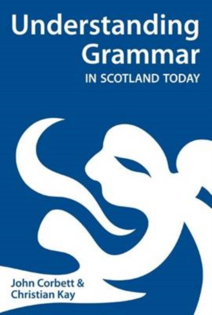 Book cover of: Understanding Grammar in Scotland Today. By: John Corbett