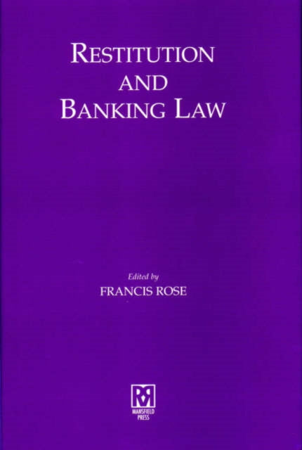 Book cover of: Restitution and Banking Law. By: Francis Rose