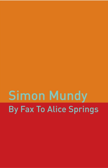 Book cover of: By Fax to Alice Springs