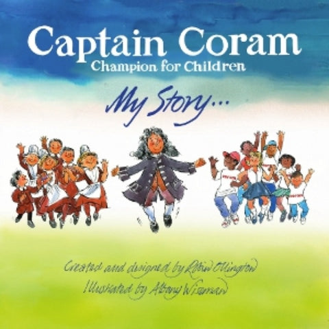 Captain Coram: Chamption for Children