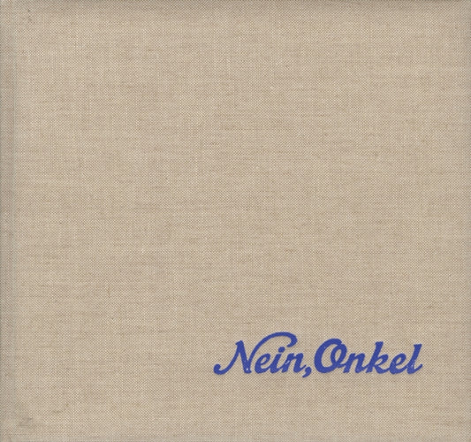 Book cover of: Ed Jones and Timothy Prus: Nein, Onkel. By: Ed Jones
