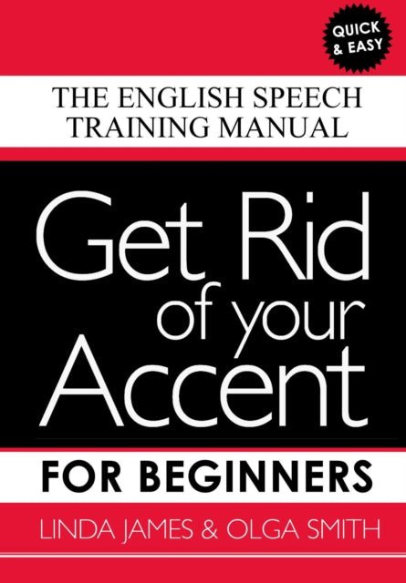 Book cover of: Get Rid of your Accent for Beginners