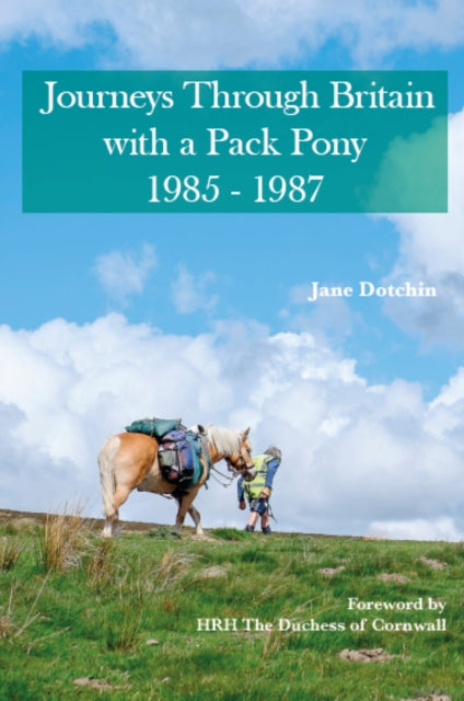 Book cover of: Journeys Through Britain with a Pack Pony