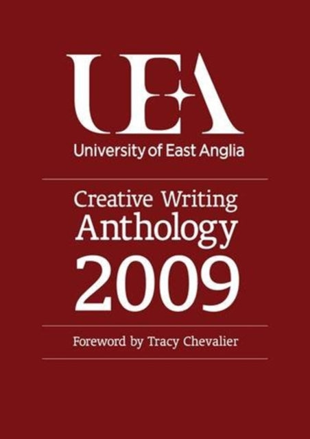 Book cover of: UEA Creative Writing 2009: Prose. By: CHEVALIER