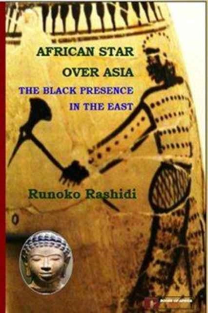 Book cover of: African Star over Asia. By: Runoko Rashidi