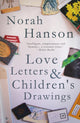 Book cover of: Love Letters and Children's Drawings. By: Nora Hanson